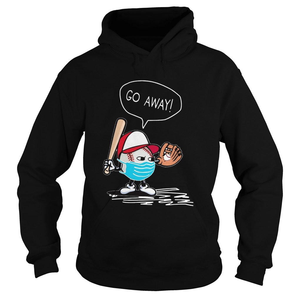 Coronavirus Go Away Hoodie