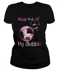 Cute Unicorn Stay Out Of My Bubble  Classic Ladies