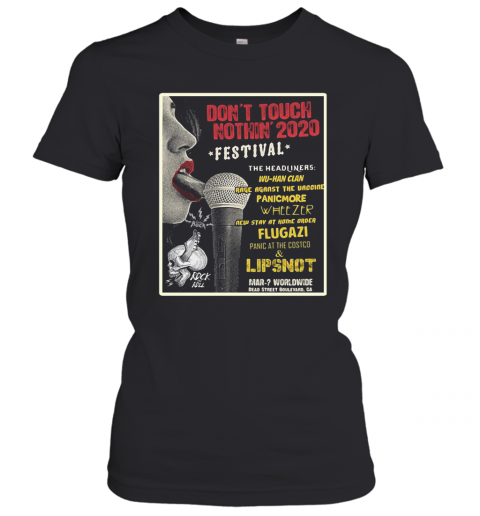 Don'T Touch Nothin' 2020 Festival The Headliners T-Shirt Classic Women's T-shirt