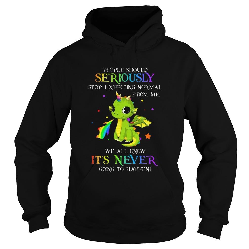 Dragon Unicorn People Should Seriously Stop Expecting From Me Hoodie