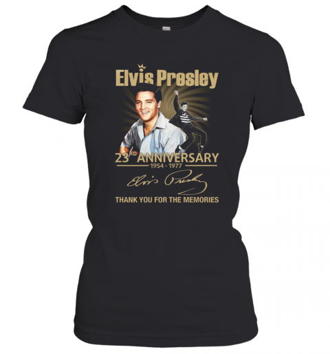 Elvis Presley 23Rd Anniversary 1954 1977 Thank You For The Memories T-Shirt Classic Women's T-shirt