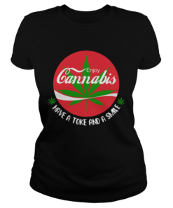 Enjoy Cannabis Have A Toke And A Smile  Classic Ladies