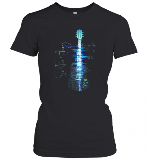 Guitar So Far Away Never Feared For Any T-Shirt Classic Women's T-shirt