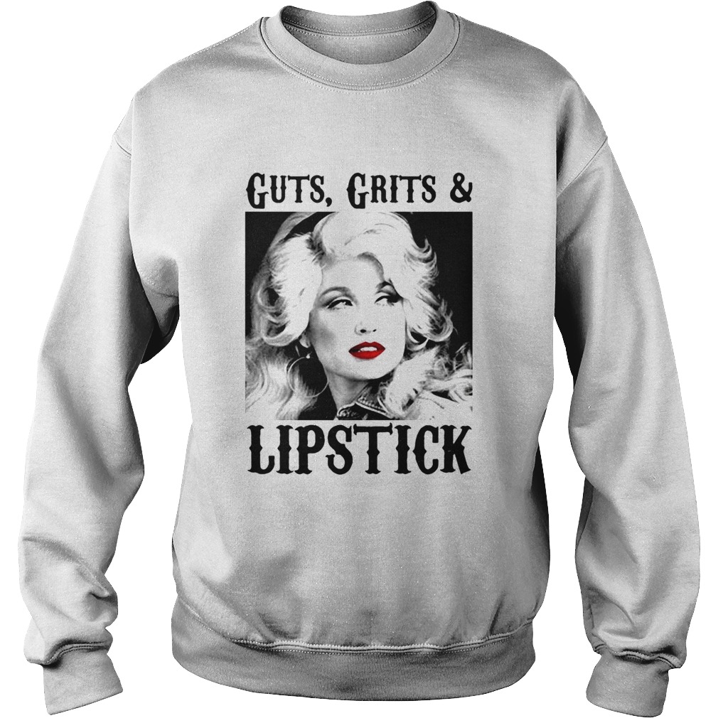 Guts grits and lipstick dolly parton picture white black Sweatshirt