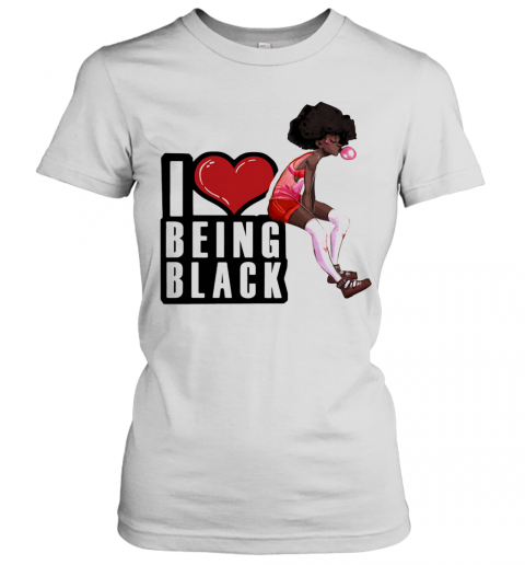 I Love Being Black Girl Heart T-Shirt Classic Women's T-shirt