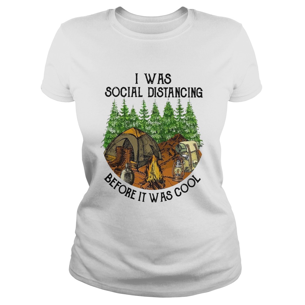 I Was Social Distancing Before It Was Cool Classic Ladies