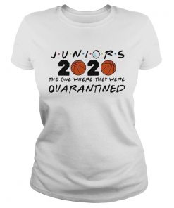 Juniors 2020 The One Where They Were Quarantined Coronavirus  Classic Ladies