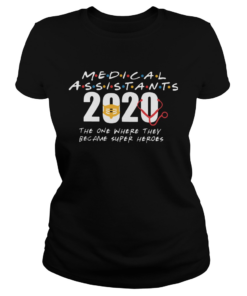 Medical Assistants 2020 The One Where They Become Superheroes  Classic Ladies