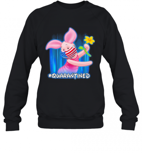 Piglet Quarantined American Flag Mask Disney T-Shirt Unisex Sweatshirt