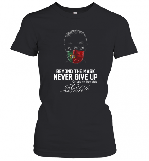 Portugal Beyond The Mask Never Give Up Cristiano Ronaldo Signature T-Shirt Classic Women's T-shirt