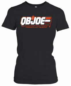 Qb Joe Throwing Is Half The Battle T-Shirt Classic Women's T-shirt