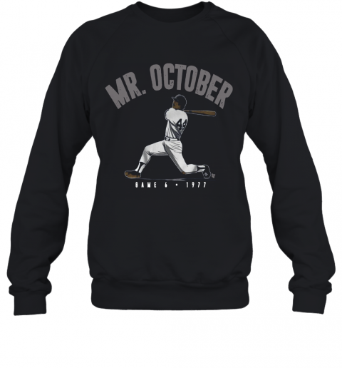 Reggie Jackson Mr October T-Shirt Unisex Sweatshirt