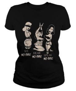 See No Evil Hear No Evil Speak No Evil  Classic Ladies