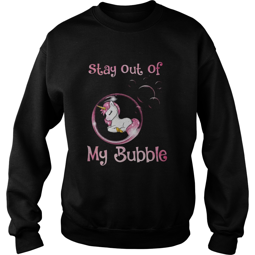 Stay Out Of My Bubble Version Unicorn Sweatshirt