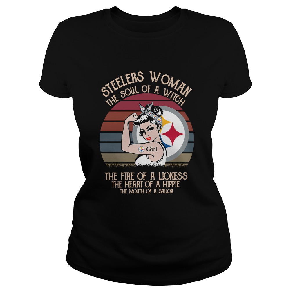 Steelers Woman The Soul Of A Witch The Fire Of A Lioness Vintage Classic Ladies