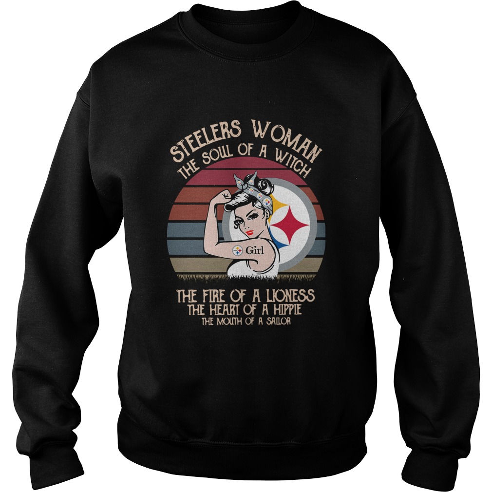 Steelers Woman The Soul Of A Witch The Fire Of A Lioness Vintage Sweatshirt