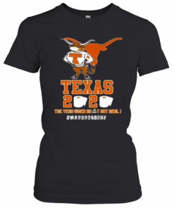 Texas Longhorns 2020 #Quarantined The Year When Shit Got Real T-Shirt Classic Women's T-shirt
