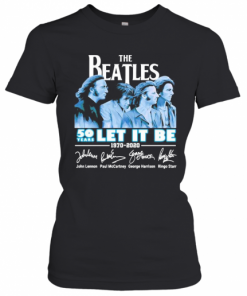 The Beatles 50 Years Let It Be 1970 2020 Signature T-Shirt Classic Women's T-shirt