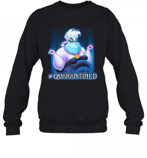 Ursula Face Mask Quarantined T-Shirt Unisex Sweatshirt