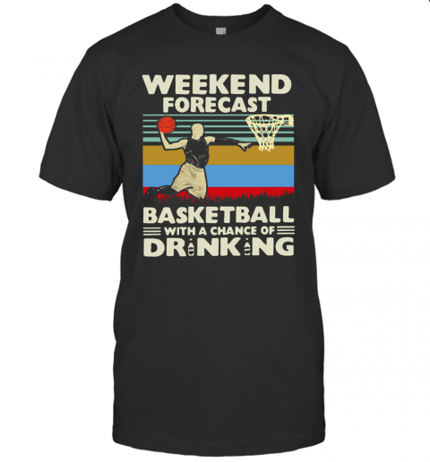 Basketball With a Chance Of Drinking Unisex Hoodie Weekend Forecast