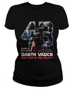43 years of 1977 2020 darth vader best dad in the galaxy signature  Classic Ladies