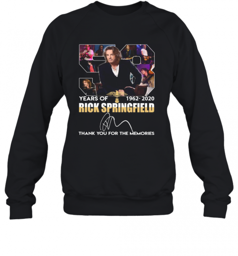 53 Years Of 1962 2020 Rick Springfield Thank You For The Memories T-Shirt Unisex Sweatshirt