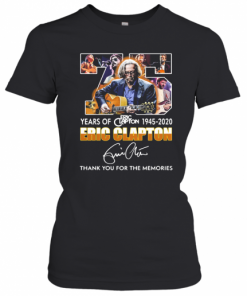 75 Years Of 1945 2020 Eric Clapton Thank You For The Memories Signature T-Shirt Classic Women's T-shirt