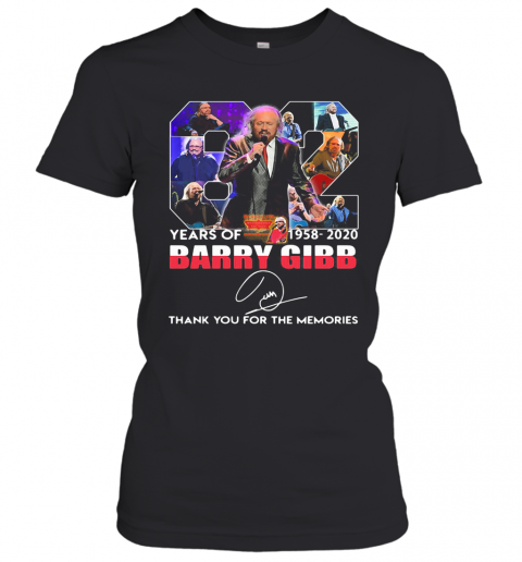 82 Years Of 1958 2020 Barry Gibb Thank You For The Memories Signature T-Shirt Classic Women's T-shirt