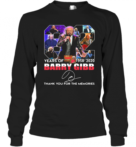 82 Years Of 1958 2020 Barry Gibb Thank You For The Memories Signature T-Shirt Long Sleeved T-shirt 