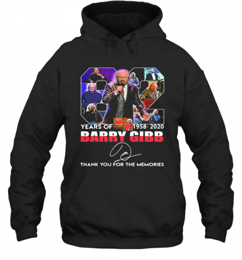 82 Years Of 1958 2020 Barry Gibb Thank You For The Memories Signature T-Shirt Unisex Hoodie