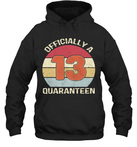 A Quaranteen 13 Vintage T-Shirt Unisex Hoodie