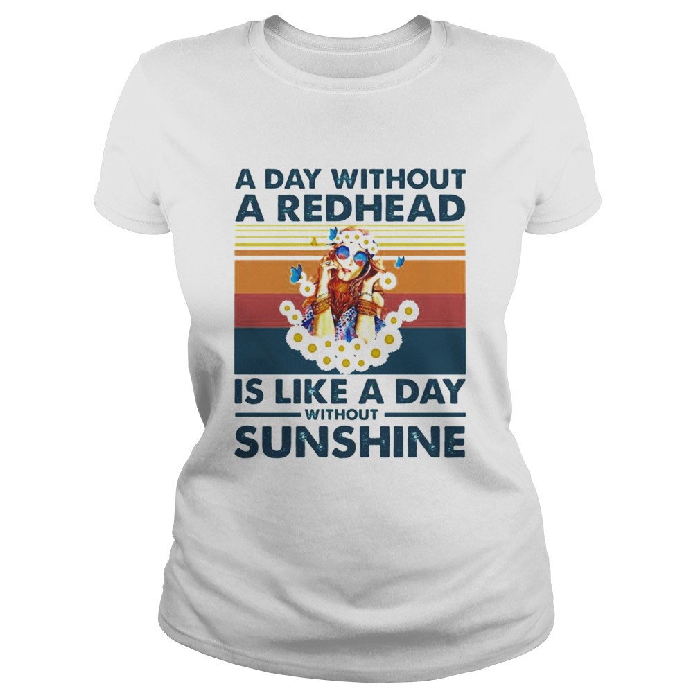 A day without a redhead is like a day without sunshine vintage Classic Ladies