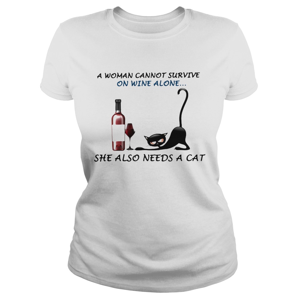 A woman cannot survive on wine alone she also needs a cat  Classic Ladies