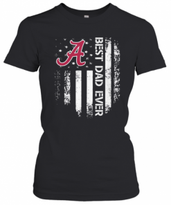 Alabama Crimson Tide Best Dad Ever American Flag T-Shirt Classic Women's T-shirt