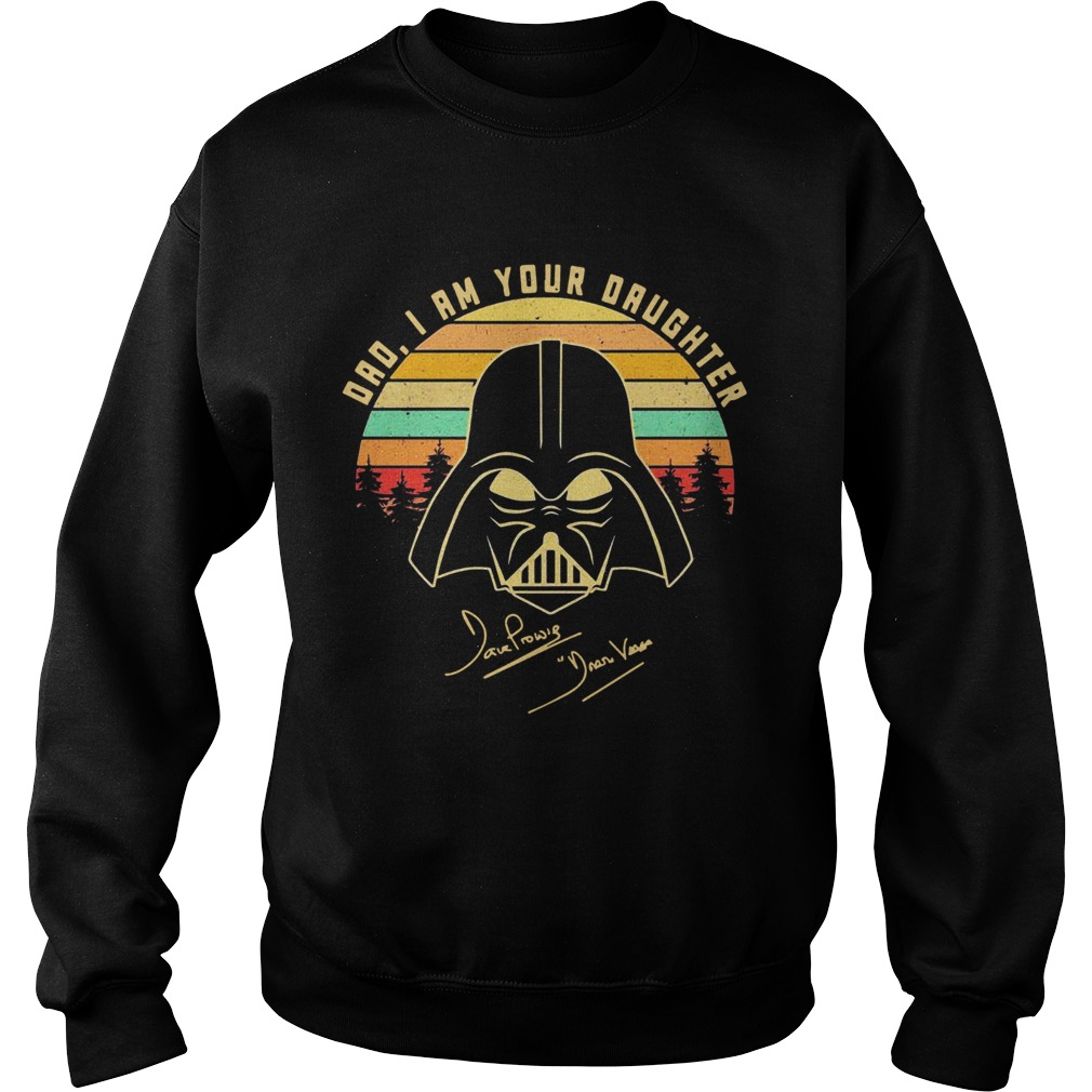 Amazing Mandalorian Dad I Am Your Daughter Signatures Vintage  Sweatshirt