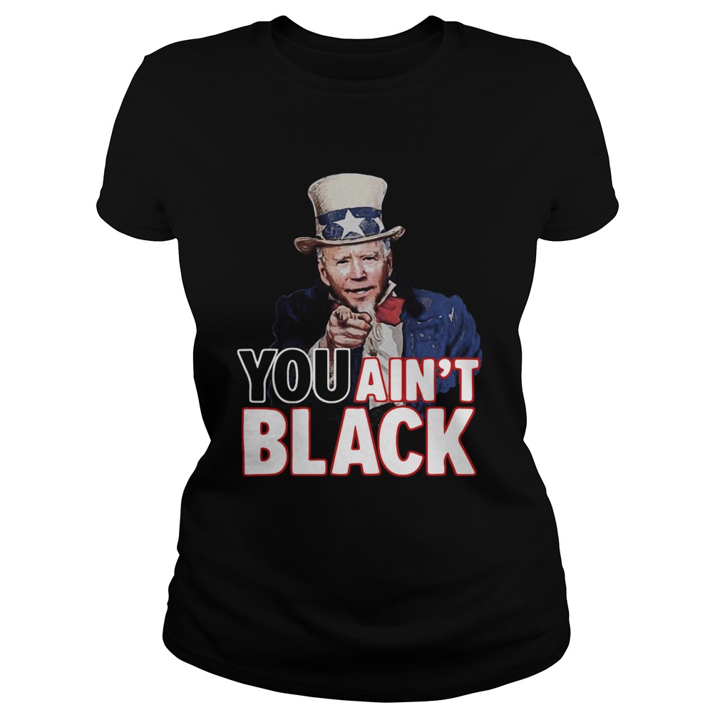 American You Aint Black  Classic Ladies