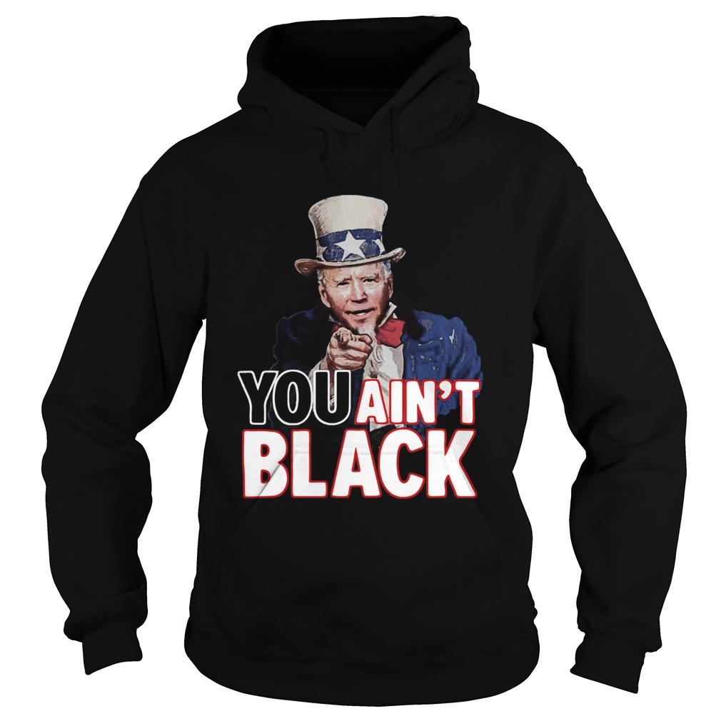 American You Aint Black  Hoodie