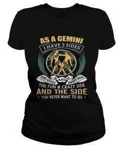 As a Gemini have 3 sides the quiet and sweet side the fun and crazy side  Classic Ladies