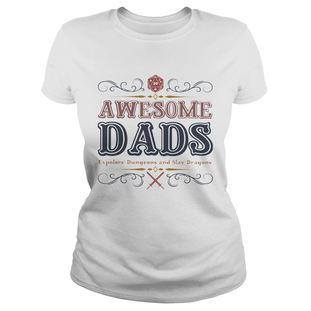 Awesome dads explore dungeons and slay dragons  Classic Ladies