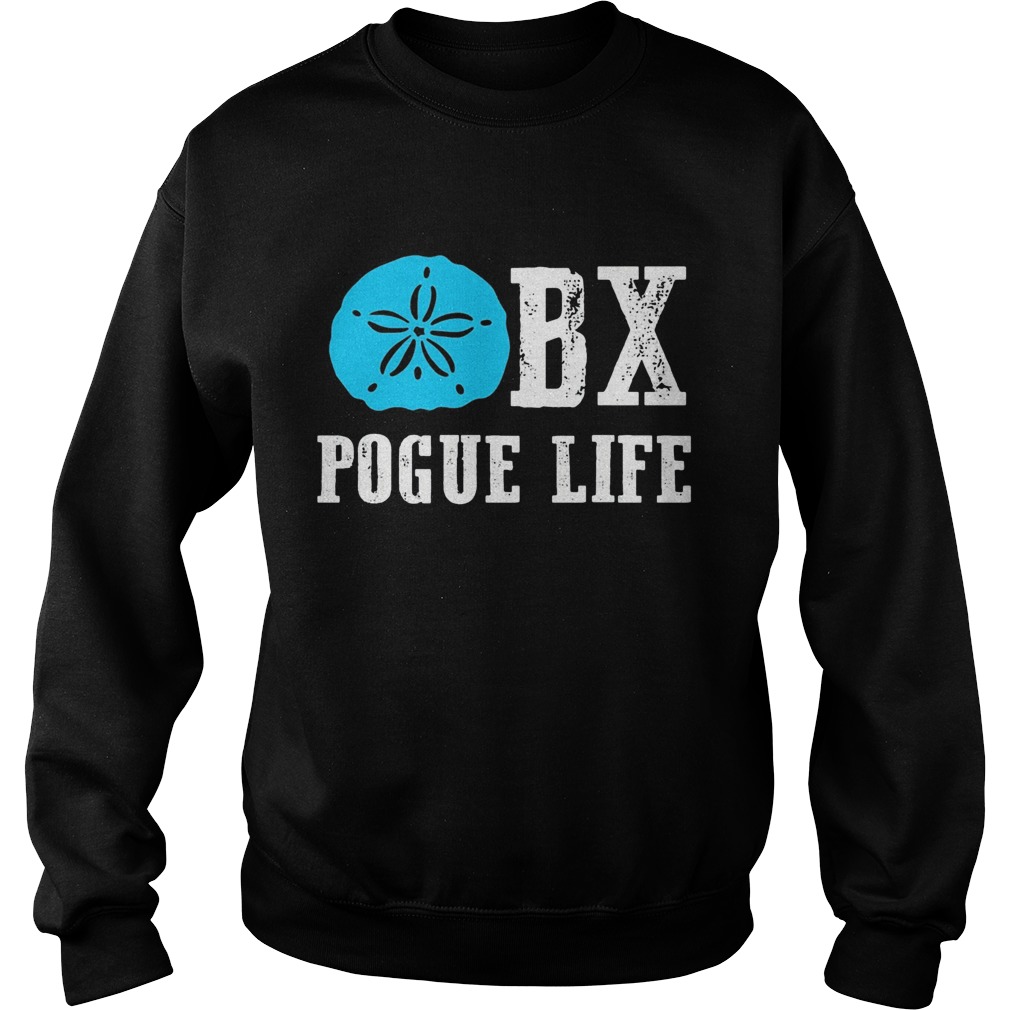 BX pogue life  Sweatshirt