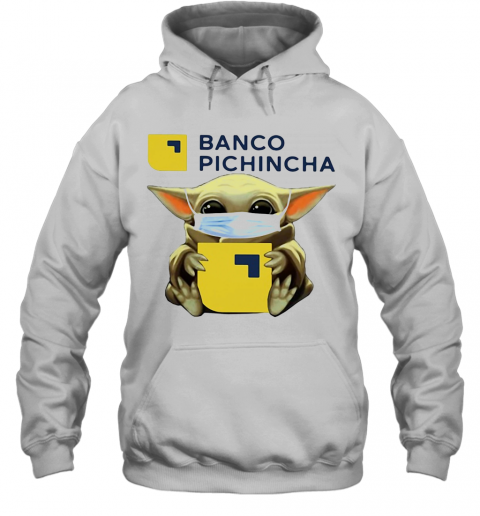 Baby Yoda Hug Banco Pichincha Mask T-Shirt Unisex Hoodie
