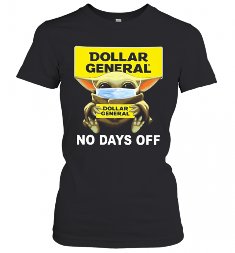 Baby Yoda Hug Dollar General Mask T-Shirt Classic Women's T-shirt