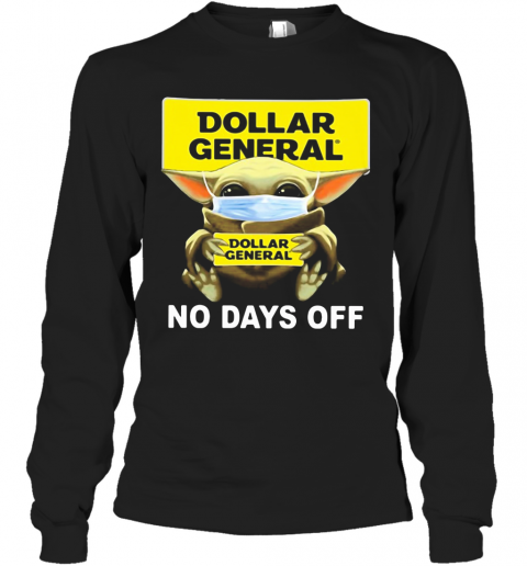 Baby Yoda Hug Dollar General Mask T-Shirt Long Sleeved T-shirt 