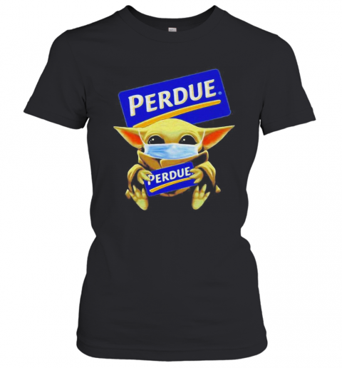 Baby Yoda face mask hug Perdue T-Shirt Classic Women's T-shirt