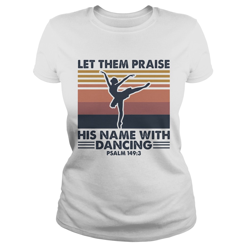 Ballet let them praise his name with dancing psalm 1493 vintage  Classic Ladies