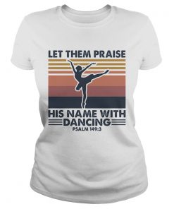 Ballet let them praise his name with dancing psalm 1493 vintage  Classic Ladies