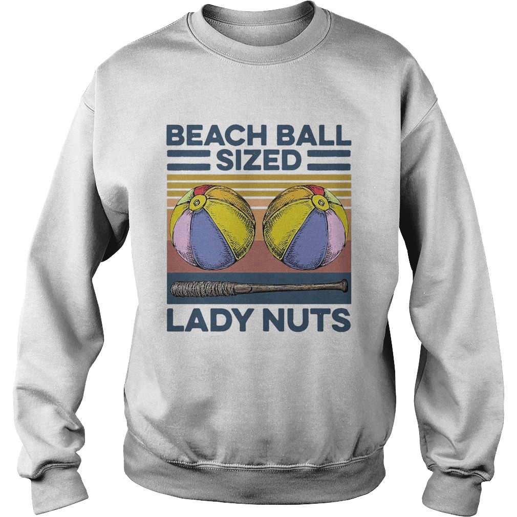 Beach Ball Sized Lady Nuts Vintage  Sweatshirt