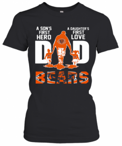 Bears Dad A Son's First Hero A Daughter's First Love T-Shirt Classic Women's T-shirt