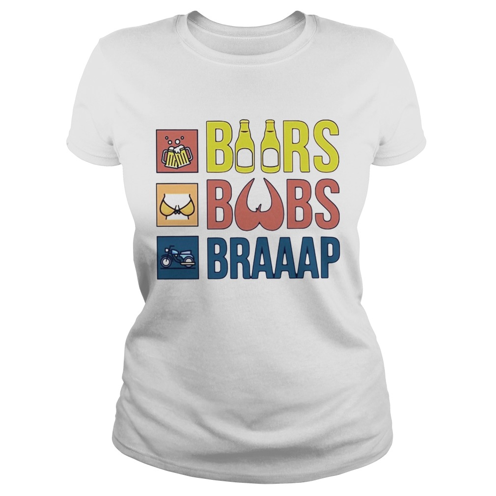 Beers Boobs Braap Classic Ladies