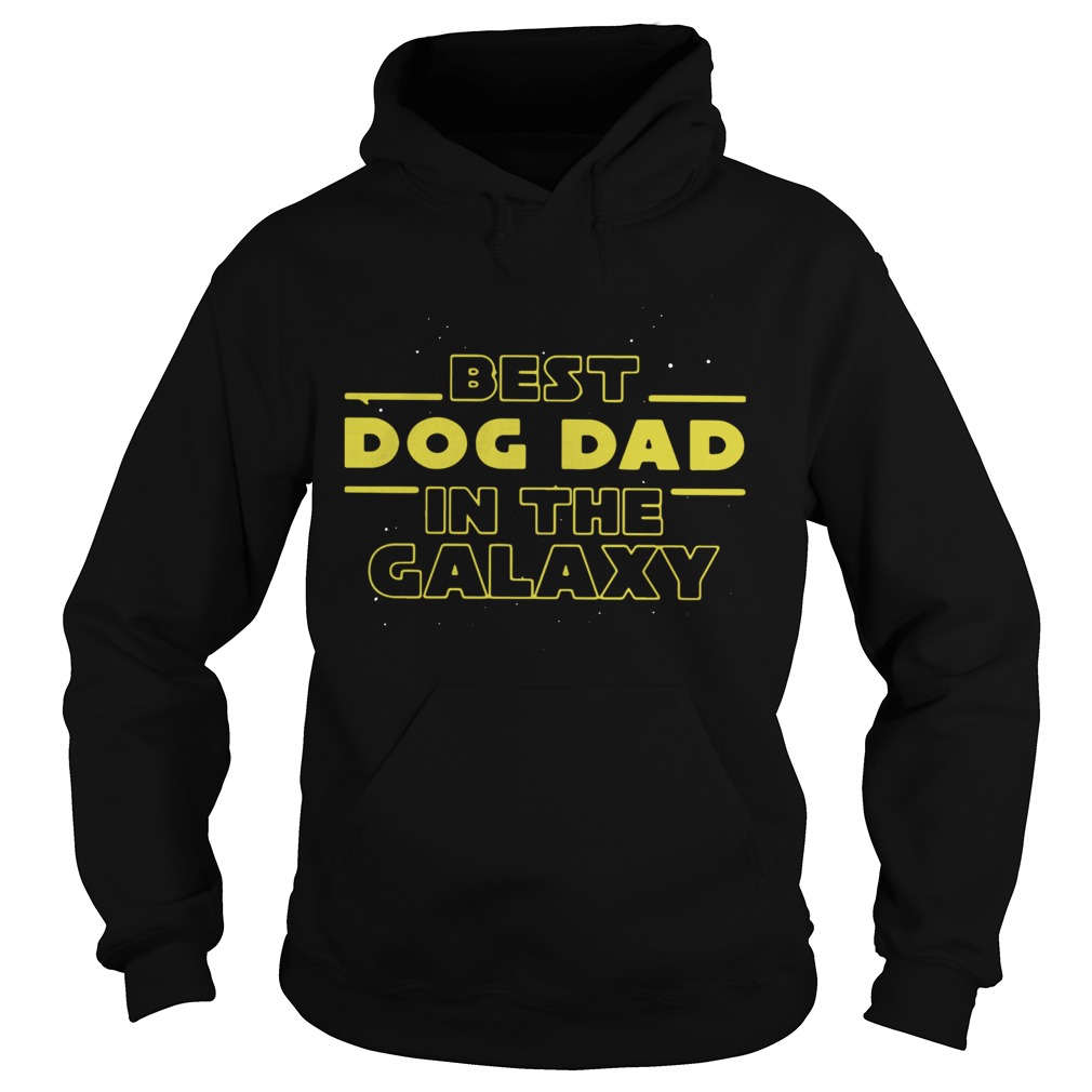 Best Dog Dad In The Galaxy  Hoodie
